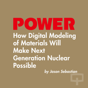 The Materials Revolution Next Generation Nuclear Power Needs Is Already Underway