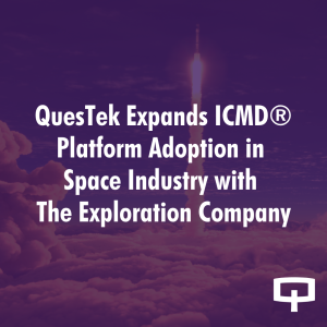 QuesTek Expands ICMD® Platform Adoption in Space Industry with The Exploration Company